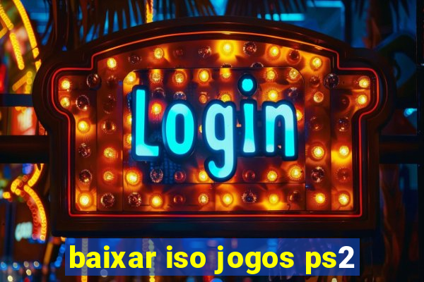 baixar iso jogos ps2